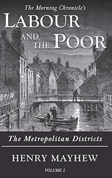 portada Labour and the Poor Volume i: The Metropolitan Districts (1) (The Morning Chronicle'S Labour and the Poor) (en Inglés)