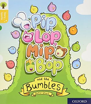 portada Oxford Reading Tree Story Sparks: Oxford Level 5: Pip, Lop, Mip, bop and the Bumbles (en Inglés)