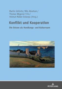 portada Konflikt und Kooperation; Die Ostsee als Handlungs- und Kulturraum (in German)