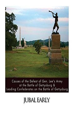 portada Causes of the Defeat of Gen. Lee's Army at the Battle of Gettysburg & Leading Confederates on the Battle of Gettysburg (en Inglés)
