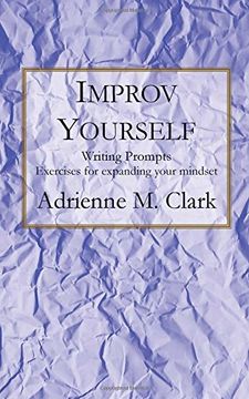 portada Improv Yourself: Writing Prompts: Exercises for expanding your mindset: Volume 2