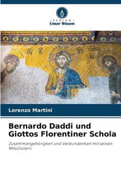 portada Bernardo Daddi und Giottos Florentiner Schola (en Alemán)