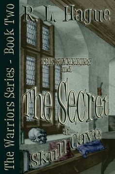 portada The Warriors and the Secret at Skull Cave (in English)