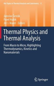 portada Thermal Physics and Thermal Analysis: From Macro to Micro, Highlighting Thermodynamics, Kinetics and Nanomaterials (en Inglés)