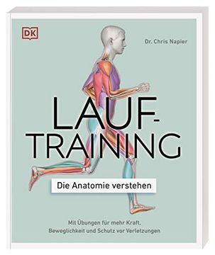 portada Lauftraining? Die Anatomie Verstehen: Mit Übungen für Mehr Kraft, Beweglichkeit und Schutz vor Verletzungen (en Alemán)