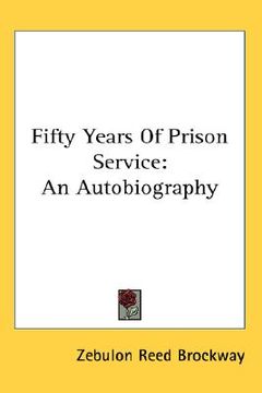 portada fifty years of prison service: an autobiography (en Inglés)
