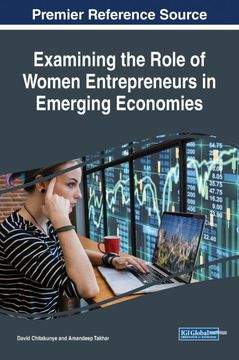 portada Examining the Role of Women Entrepreneurs in Emerging Economies (Advances in Business Strategy and Competitive Advantage (Absca)) (en Inglés)