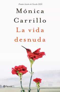 portada La Vida Desnuda (Premio Azorin de Novela 2020)
