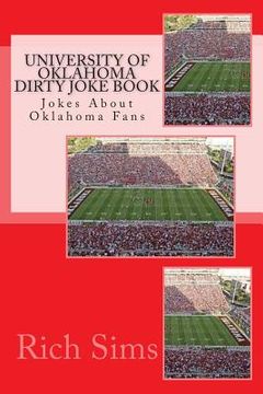 portada University of Oklahoma Dirty Joke Book: Jokes About Oklahoma Fans (en Inglés)