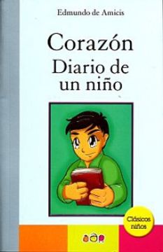 portada Corazón. Diario de un Niño. Edmundo de Amicis (in Spanish)