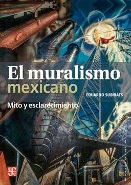 portada El Muralismo Mexicano: Mito y Esclarecimiento