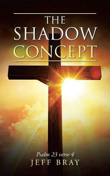 portada The Shadow Concept: Psalm 23 Verse 4 (en Inglés)