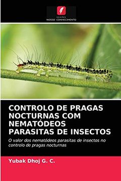 portada Controlo de Pragas Nocturnas com Nematódeos Parasitas de Insectos (en Portugués)