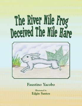 portada The River Nile Frog Deceived the Nile Hare (en Inglés)