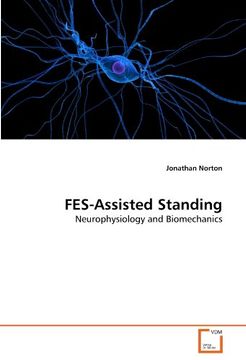 portada FES-Assisted Standing: Neurophysiology and Biomechanics