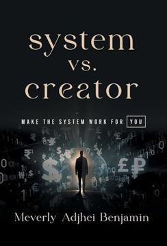 portada System vs. Creator: Make the System Work for you (en Inglés)