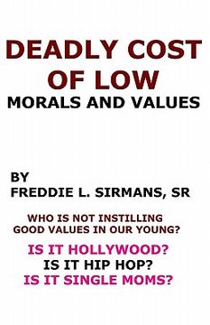 portada deadly cost of low morals and values (in English)