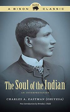 portada The Soul of the Indian: An Interpretation (Bison Classic) (in English)