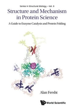 portada Structure And Mechanism In Protein Science: A Guide To Enzyme Catalysis And Protein Folding (Series in Structural Biology)