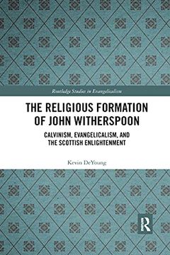 portada The Religious Formation of John Witherspoon (Routledge Studies in Evangelicalism) 