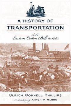 portada A History of Transportation in the Eastern Cotton Belt to 1860 (in English)