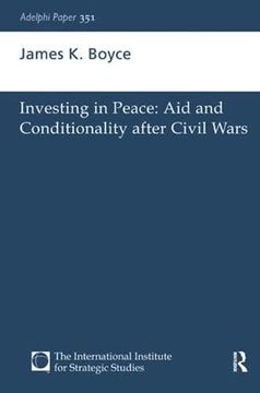 portada Investing in Peace: Aid and Conditionality After Civil Wars (en Inglés)