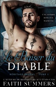 portada Le Baiser du Diable: Une Sombre Romance Mafieuse (en Francés)