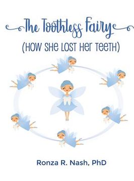 portada The Toothless Fairy (How She Lost Her Teeth)