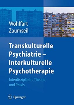 portada Transkulturelle Psychiatrie - Interkulturelle Psychotherapie: Interdisziplinäre Theorie und Praxis (en Alemán)