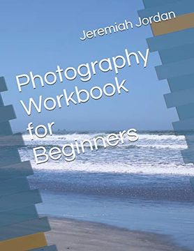 portada Photography Workbook for Beginners (en Inglés)