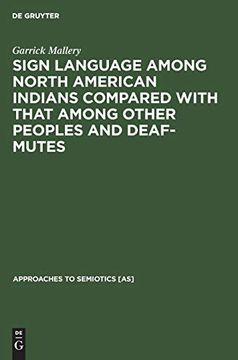 portada Sign Language Among North American Indians Compared With That Among Other Peoples and Deaf-Mutes (Approaches to Semiotics [As]) (in English)