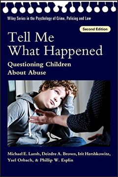 portada Tell Me What Happened: Questioning Children about Abuse (en Inglés)