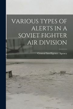 portada Various Types of Alerts in a Soviet Fighter Air Division (in English)