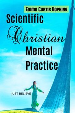 portada Scientific Christian Mental Practice (Super Success Classics) (Volume 4)