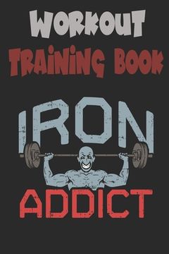 portada Workout Trainingbook: Efficiently and easily keep track of training sessions in the gym or in your own basement and record successes. (en Inglés)