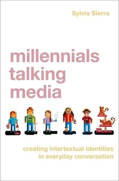 portada Millennials Talking Media: Creating Intertextual Identities in Everyday Conversation (en Inglés)