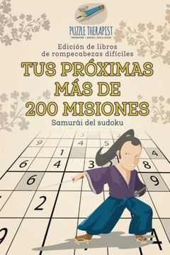 portada Tus Próximas más de 200 Misiones | Samurái del Sudoku | Edición de Libros de Rompecabezas Difíciles