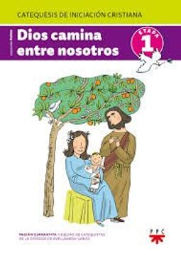 portada Dios Camina Entre Nosotros Etapa 1 Catequesis De Iniciacion Cristiana (Coleccion Kainos) (in Spanish)