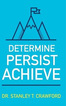 portada Determine Persist Achieve (en Inglés)