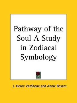portada pathway of the soul a study in zodiacal symbology (en Inglés)