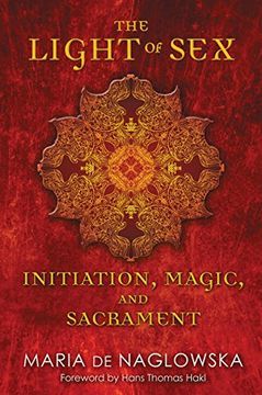 portada Light of Sex: Initiation, Magic, and Sacrament (libro en Inglés)