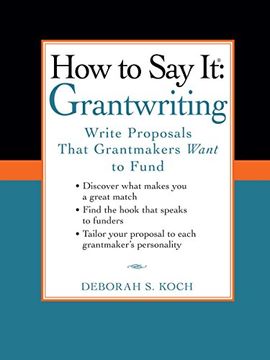 portada How to say it: Grantwriting: Write Proposals That Grantmakers Want to Fund (en Inglés)