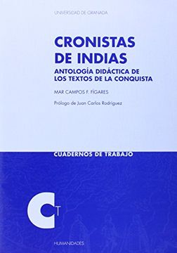 portada Cronistas de Indias: Antología Didáctica de los Textos de la Conquista (Cuadernos de Trabajo/ Humanidades)