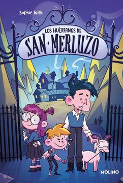 portada Los Huérfanos de san Merluzo 1 (Ficción Kids) (in Spanish)
