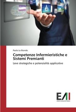 portada Competenze Infermieristiche e Sistemi Premianti: Leve strategiche e potenzialità applicative (Italian Edition)
