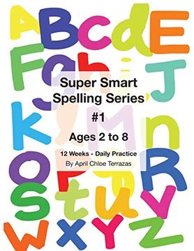 portada Super Smart Spelling Series #1, 12 Weeks Daily Practice, Ages 2 to 8, Spelling, Writing, and Reading, Pre-Kindergarten, Kindergarten (en Inglés)