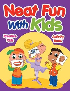 portada Neat Fun With Kids Activity Book