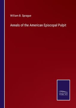 portada Annals of the American Episcopal Pulpit (en Inglés)