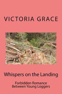portada Whispers on the Landing: Forbidden Romance Between Yound Loggers (en Inglés)