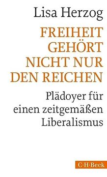 portada Freiheit Gehört Nicht nur den Reichen: Plädoyer für Einen Zeitgemäßen Liberalismus (en Alemán)